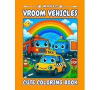 Magic Vroom Vehicles - A Fun Vehicle Coloring Journey: 40 easy-to-color pages with fire trucks, taxis, race cars, submarines and space rovers - ... kids ages 4-8 #017 (Magic Kids Letter Series)