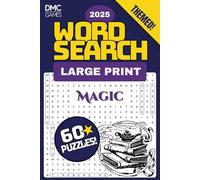 Magic Word Search 2025: A DMC Games 60-Puzzle Collection with 1400+ Enchanting Words & Phrases - Solutions Included - Large Print (Word Search Adventures)