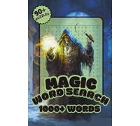 Magic Word Search Book for Kids and Adults: 90+ Enchanting Puzzles for the Whole Family
