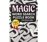 Magic Word Search Puzzle Book: 70+ Word Searches about Magic, Mysticism, Enchantment, and More | 6x9 inches, 105 pages | A Welcomed Gift for Adults, Seniors and Teens