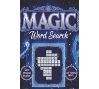 Magic Word Search Puzzle Book: Magic Word Search Puzzle Book: Word Searches with Large Print about Wizards, Enchanted Realms, Spells and More | 6*9 ... Fantasy Fans, Aspiring Mages and Free times