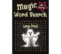 Magic Word Search: Puzzle Book with Easy to Read Large Print about Magic, Ghost, Spirit and More | 6x9 inches, 112 pages | 50+ Puzzles - Gift for Vacations, Holidays and Free Times