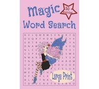 Magic Word Search: Puzzle Book with Easy to Read Large Print about Magic, Princess, Unicorn and More | 6x9 inches, 112 pages | 50+ Puzzles - Gift for Vacations, Holidays and Free Times