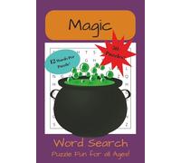 Magic Word Search Puzzle Book: Word Search with Easy to Read Print About Magic, Witch, Halloween, Medieval and More | 6x9 inches | 110 pages | 50+ ... Holidays, Relaxation, and Free Time