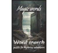 magic word search puzzle book: word searches with easy to read print about magic, delusion, wizardry and more | 6x9 Inches, 111 pages |45 puzzels and more, A beautiful gift for mysterious adventurers