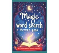 Magic Word Search Puzzle Book: Word Searches with Easy to Read Print about magic, fantasy, fun, focus and more | 6x9 inches, 110 pages | 50+ Puzzles _ Gift for Vacation, Holidays and Free Times