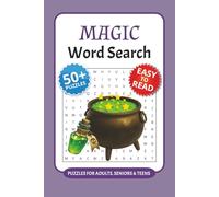 Magic Word Search Puzzle Book: Word Searches with Easy to Read Print about Magic, Fantasy, Mythical Creatures and More I 6x9 inches, 110 pages I 50+ ... … Gift for Vacations, Holidays and Free Times