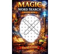 Magic Word Search Puzzle Book: Word Searches With Easy to Read Print about Magic, Spells, Wizardry and More | 6x9 Inches, 111 pages | 50+ Puzzles… Gifts for Vacations, Holidays and Free Times