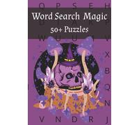 Magic Word Search Puzzle Book: Word Searches with Easy to Read Print about Magic, Wizards, Witches, Spelles and More | 6x9 inches, 110 pages | 50+ ... Gift for Vacations, Holidays and Free Times