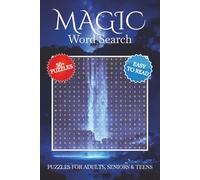 Magic Word Search Puzzle Book: Word Searches With Easy to Read Print About Spell Casting, Sorcery, Wizardry and More | 6x9 inches, 110 pages | 50+ ... Gift for Vacations, Holidays and Relaxation