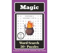 Magic Word Search Puzzle Book: Word Searches With Easy To Read Print With Magic, Wizards, Witches, and More | 6x9 inches, 110 Pages | 50+ Puzzles ... ... Word Search Puzzle Book Series - Edition 1)