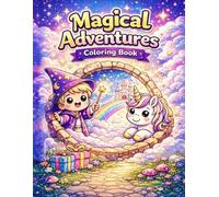 Magic World Coloring Book & Fantasy Friends: Fun and Easy Designs of Wizards, Fairies, Dragons, and Magical Creatures for Kids Ages 4-8