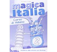Magica Italia. Quaderno operativo. Per la Scuola elementare. Con File audio per il download (Vol. 2): Libro degli esercizi + libro digitale