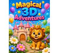 Magical 3D Adventures: Coloring Book | A Fairytale World of Cute Animals, Butterflies & Balloons | Easy, Bold Lines for Toddlers and Kids Ages 3-6 | Premium 8.5 x 11 Large Pages