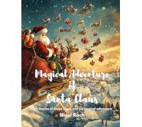 Magical Adventure Of Santa Claus: Short Stories of Santa Claus and his Magical Adventure