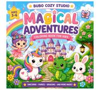 Magical Adventures: Cute & Cozy Coloring Book for Kids: A Fun Fantasy Coloring Journey with Unicorns, Fairies, Dragons, and Magical Friends