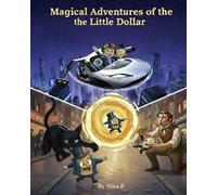 Magical Adventures of the Little Dollar