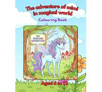Magical Adventures of the Mimi the Unicorn: A Fantasy Coloring Journey for Kids Ages 6-12: Fun, Imaginative & Easy-to-Color Unicorn Scenes with Dragons, Fairies, Mermaids, Castles & More