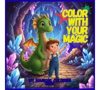 Magical Adventures to Color: Wizard and Dragon: Develops Concentration and Creativity with easy coloring for children ages 4-8