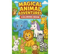 Magical Animal Adventures: Coloring Book