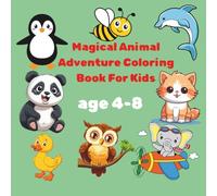 Magical Animal Adventures Coloring Book for Kids