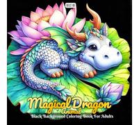 Magical Animal Dragon Coloring Book: Fantasy Hybrid Dragons Inspired by Animals - Cute, Whimsical Creature Designs for Relaxing Adult Coloring