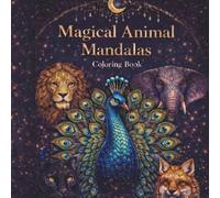 Magical Animal Mandala: Coloring Book