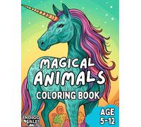 Magical Animals: Coloring Book for Boys and Girls 5-12