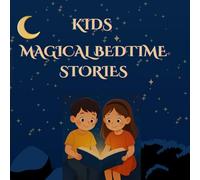 Magical Bedtime Stories for Kids