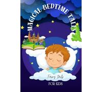 “Magical Bedtime Stories for Kids: Enchanted Tales of Courage, Kindness, and Dreams” is more than a book-it’s the beginning of a thousand beautiful dreams.