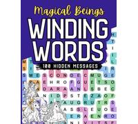Magical Beings Word Search Puzzle Book for Teens and Adults Who Love Dragons, Fairies, Mermaids, Unicorns & Mythical Creatures: 100 Puzzles with Secret Messages (Winding Words)