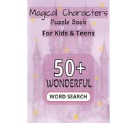 Magical Characters: Puzzle Book for Kids & Teens: Word Search with Easy to Read Print about Favourite Animated Characters, Fairytales, Adventures and ... Holidays, Halloween and Free Times.