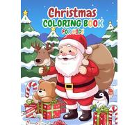 Magical Christmas Coloring Adventure: Fun & Easy Holiday Coloring Pages with Santa, Reindeer, Snowmen & Christmas for Kids Ages 3-10