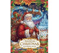 Magical Christmas Coloring Book for Adults: 60 Intricately Detailed Holiday Coloring Pages