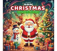 Magical Christmas Coloring Book for Kids and Adults: 40 Fun and Relaxing Holiday Pages with Santa, Reindeer, Snowmen & Winter Scenes: A Cute and Cozy ... Gift for Family, Friends & Little Artists!