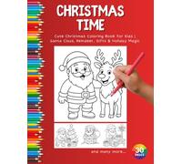 Magical Christmas: Cute Christmas Coloring Pages for Kids | Santa, Reindeer, Stars & Gifts