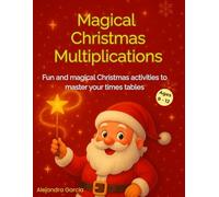 Magical Christmas Multiplications: Fun and magical Christmas activities to master your times tables