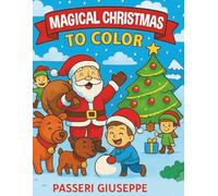 Magical Christmas to Color (COLORIAMO IL MONDO)
