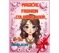 Magical Coloring Book: Beautiful Necklace Designs to Color - A Relaxing and Creative Journey with Full-Color Illustrations for Girls Ages 5-16