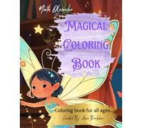Magical Coloring Book: Fairies, Dragons, Mermaids, Witches & Unicorns - A Fantasy Coloring Adventure for All Ages