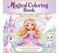 Magical Coloring Book for Kids: Simple Unicorn, Fairy, Mermaid & Fantasy Friends for Ages 4-8