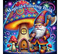 Magical Coloring Book: Magical houses, cheerful fairies, elves, dragons, unicorns:: 50 fantastic one-sided illustrations for all ages.