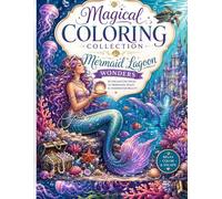 Magical Coloring Collection: Mermaid Lagoon Wonders - Kids Mermaid Coloring Book: 30 Enchanting Pages of Mermaids, Ocean Fantasy Scenes & Underwater Magic
