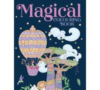 Magical Colouring Book (Arcturus Creative Colouring)