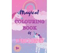Magical Colouring book of Unicorns Unicorn Horses Draw For Kids Gift 3yo 4yo 5 years old paint Painting Coloring Colours Fill in