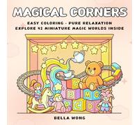 Magical Corners: Easy coloring, pure relaxtion. Explore 42 miniature magic world inside.