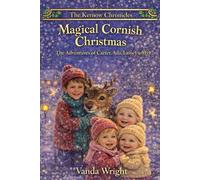 Magical Cornish Christmas: The Adventures of Carter, Ada, Lainey and Mya (Kernow Family Chronicles)