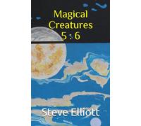 Magical Creatures 5 : 6: 3 (Two Book / Magical Creatures)