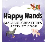 Magical Creatures: Coloring and Activity Book