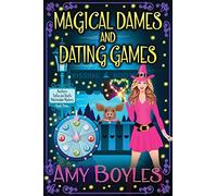 Magical Dames and Dating Games: 3 (A Southern Belles and Spells Matchmaker Mystery)